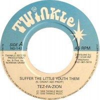Tes Fa Siyon - Suffer The Little Youth Them (7")