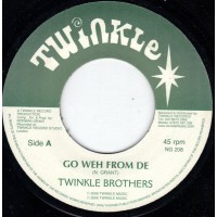 The Twinkle Brothers - Go Weh From De (7")