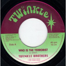 The Twinkle Brothers - Who Is The Terrorist (7")