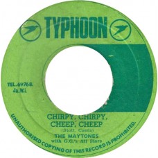 The Maytones With G.G.'s All Stars - Chirpy, Chirpy, Cheep, Cheep (7")