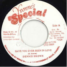 Dennis Brown - Have You Ever Been In Love / Have A Heart (7")