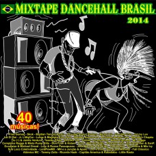 Mixtape Dancehall Brasil (MP3 320kbps)