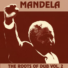 Roots Syndicate - Mandela The Roots Of Dub Vol. 2 (LP, Album) Roots Syndicate - Mandela The Roots Of Dub Vol. 2 (LP, Album)