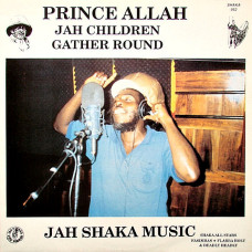 Prince Alla - Jah Children Gather Round (LP, Album)