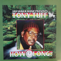 Tony Tuff - How Long (LP, Album)