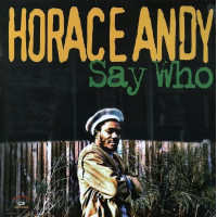 Horace Andy - Say Who (LP, Comp, 180)