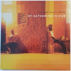 The Ring Craft Posse - St. Catherine In Dub: 1972-1984 (LP, Album)