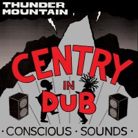 Centry - In Dub - Thunder Mountain (LP, RE, RP)