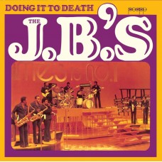 The J.B.'s - Doing It To Death (LP, Album, RE)