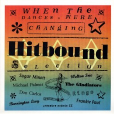 When The Dances Were Changing: Hitbound Selection (LP, Comp)