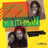 Errol Bellot - Youthman - The Lost Album (LP, Comp, Ltd)