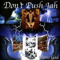Pablo Gad - Don't Push Jah (LP, Album)