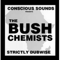 The Bush Chemists - Strictly Dubwise (LP, Album, RE)