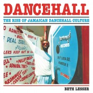 Dancehall: The Rise of Jamaican Dancehall Culture 