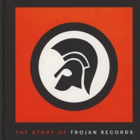 The Story of Trojan Records Capa dura – 1 novembro 2018