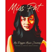 Miss Pat: My Reggae Music Journey  