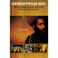 Caribbean Popular Music: An Encyclopedia of Reggae, Mento, Ska, Rock Steady, and Dancehall Capa dura – Ilustrado, 1 novembro 2005