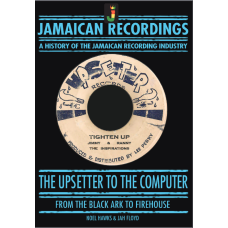 A History of the Jamaican Music Industry Vol. 3 - The Upsetter To The Computer - From the Black Ark To The Firehouse - Capa Dura – Nov. 17 2022